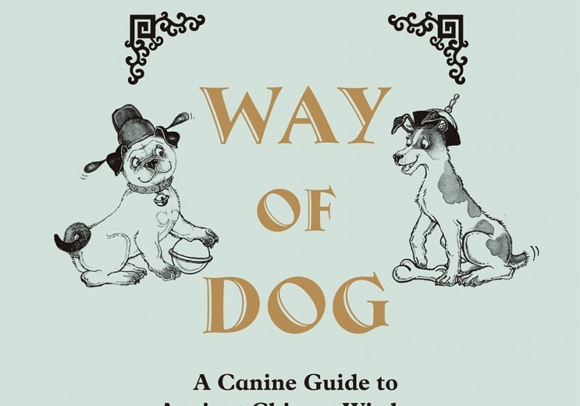 Dec 10 Book Talk: Ancient Chinese Wisdom Has Gone to the Dogs